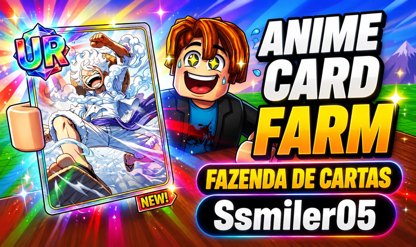 ANIME CARD FARM (FAZENDA DE CARTAS DE ANIME )| CARTAS /PACKS /ITENS