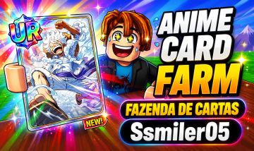 ANIME CARD FARM (FAZENDA DE CARTAS )| CARTAS /PACKS /ITENS
