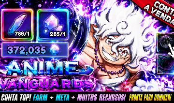 CONTA ANIME VANGUARDS LVL 104 | 4 VANGUARDS MONARCH | 370K GEMAS + 780 REROLLS