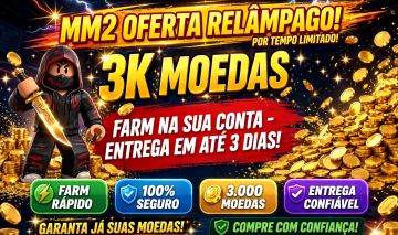 MM2 - 3.000 MOEDAS | FARM NA SUA CONTA EM ATÉ 3 DIAS