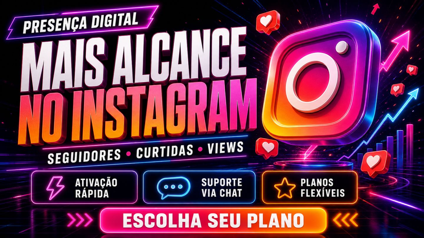 [OFERTA EM DESTAQUE] SEGUIDORES, CURTIDAS E VIEWS PARA INSTAGRAM