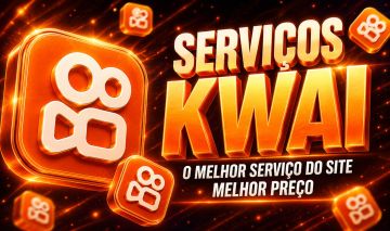Seguidores Kwai - Curtidas e Views - Preço de Revenda