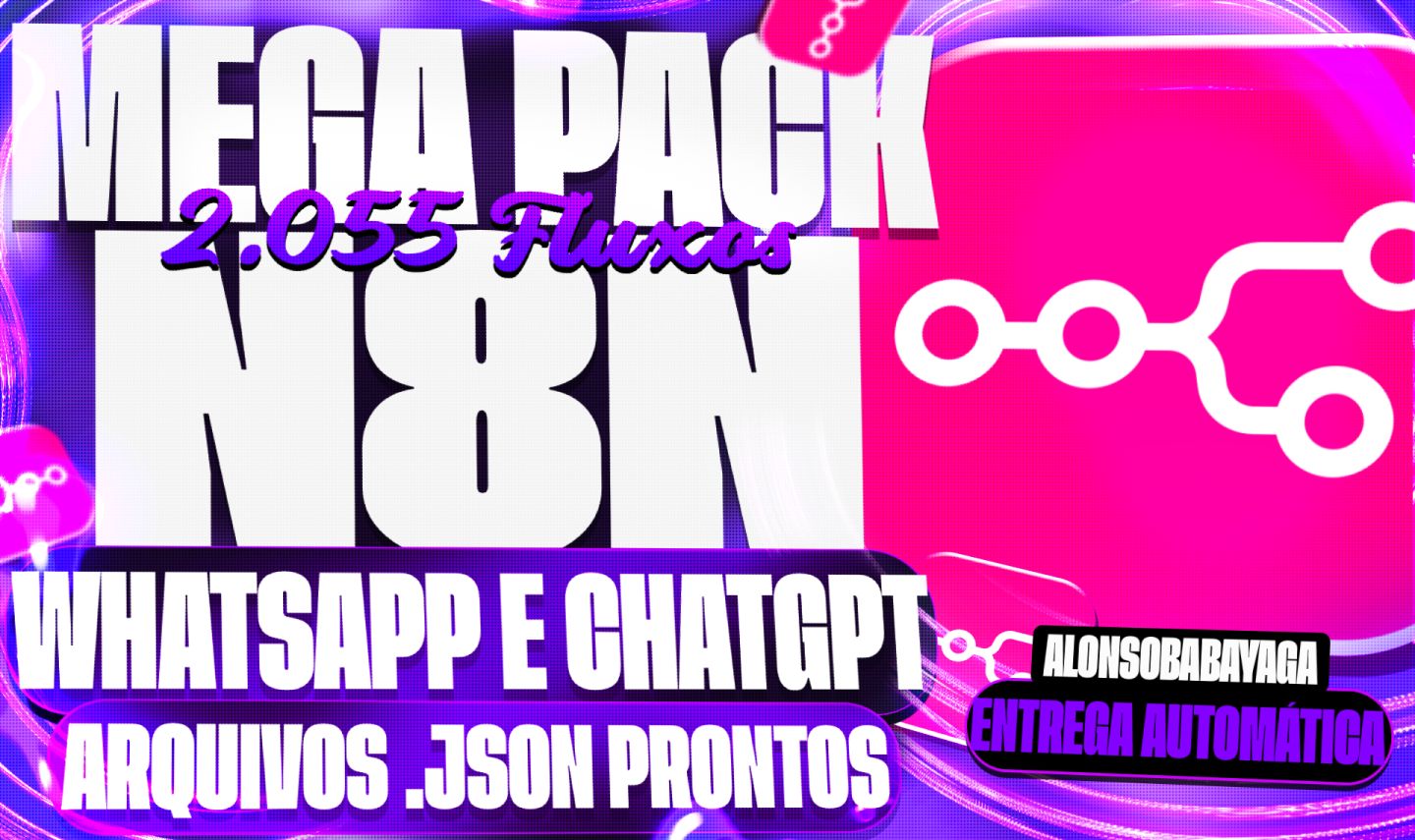 2.055 Fluxos N8N .JSON + IA | WhatsApp, ChatGPT, Agentes e Automações
