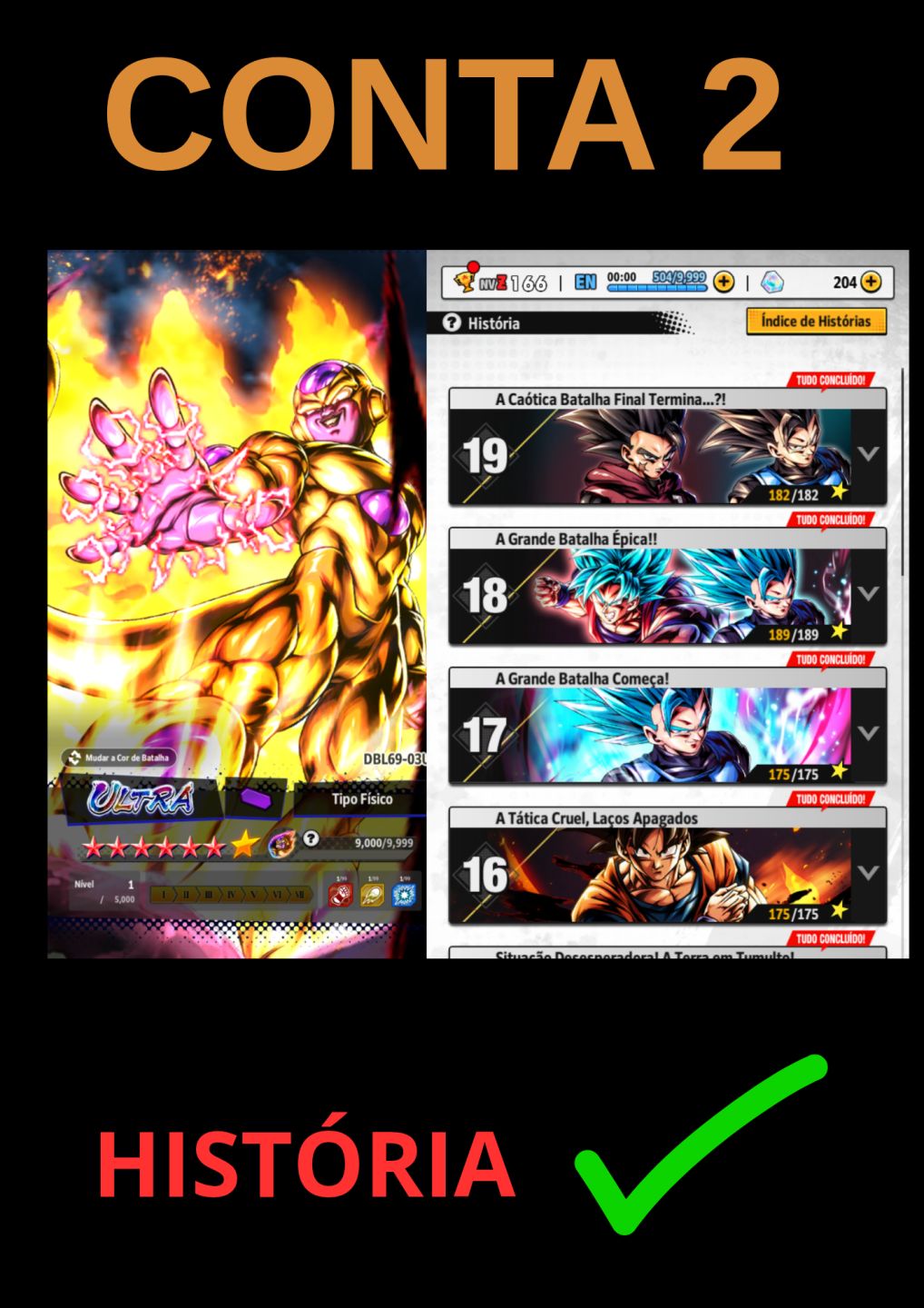 DRAGON BALL LEGENDS/DB LEGENDS/ DBL - ESCOLHA A SUA CONTA