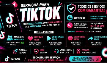 [MENOR PREÇO DO SITE] TIKTOK SERVIÇOS