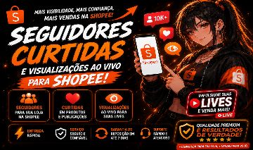 [MENOR PREÇO!!!] SEGUIDORES, CURTIDAS, VIEWS AO VIVO - SHOPEE