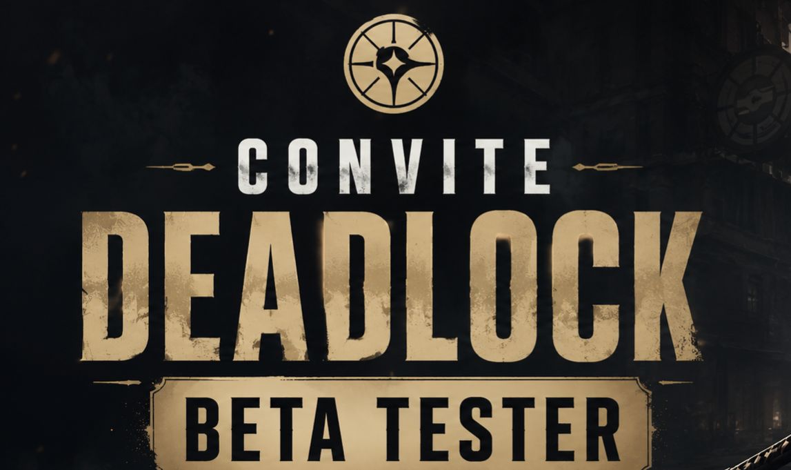DEADLOCK CONVITE BETATEST
