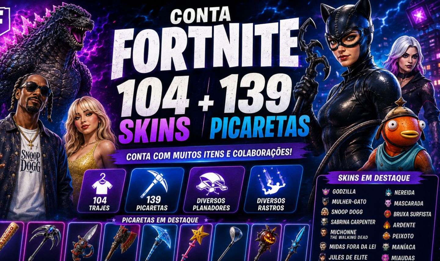 FORTNITE | 104 SKINS + 139 PICARETAS | GODZILLA | MULHER-GATO | SNOOP DOGG