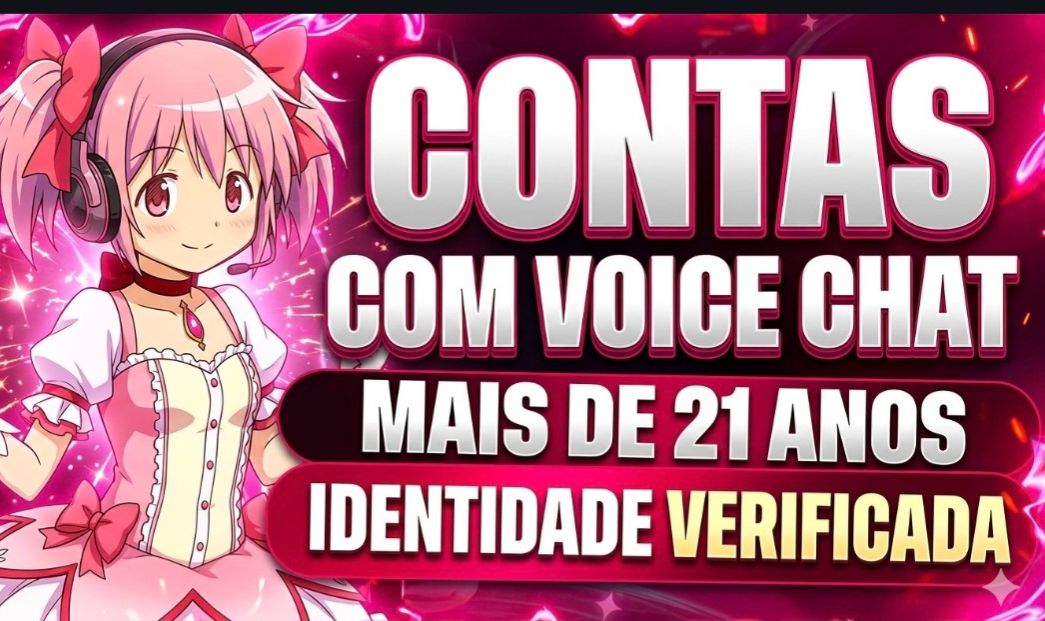 [PROMOÇÃO] CONTAS VERIFICADAS COM MAIS DE 21 ANOS | INCLUÍDO COM VOICE CHAT