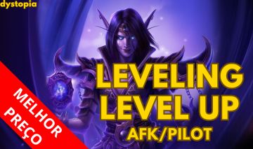Leveling/Level Up 01-80/80-90/Personalizado AFK & PILOT WoW Retail