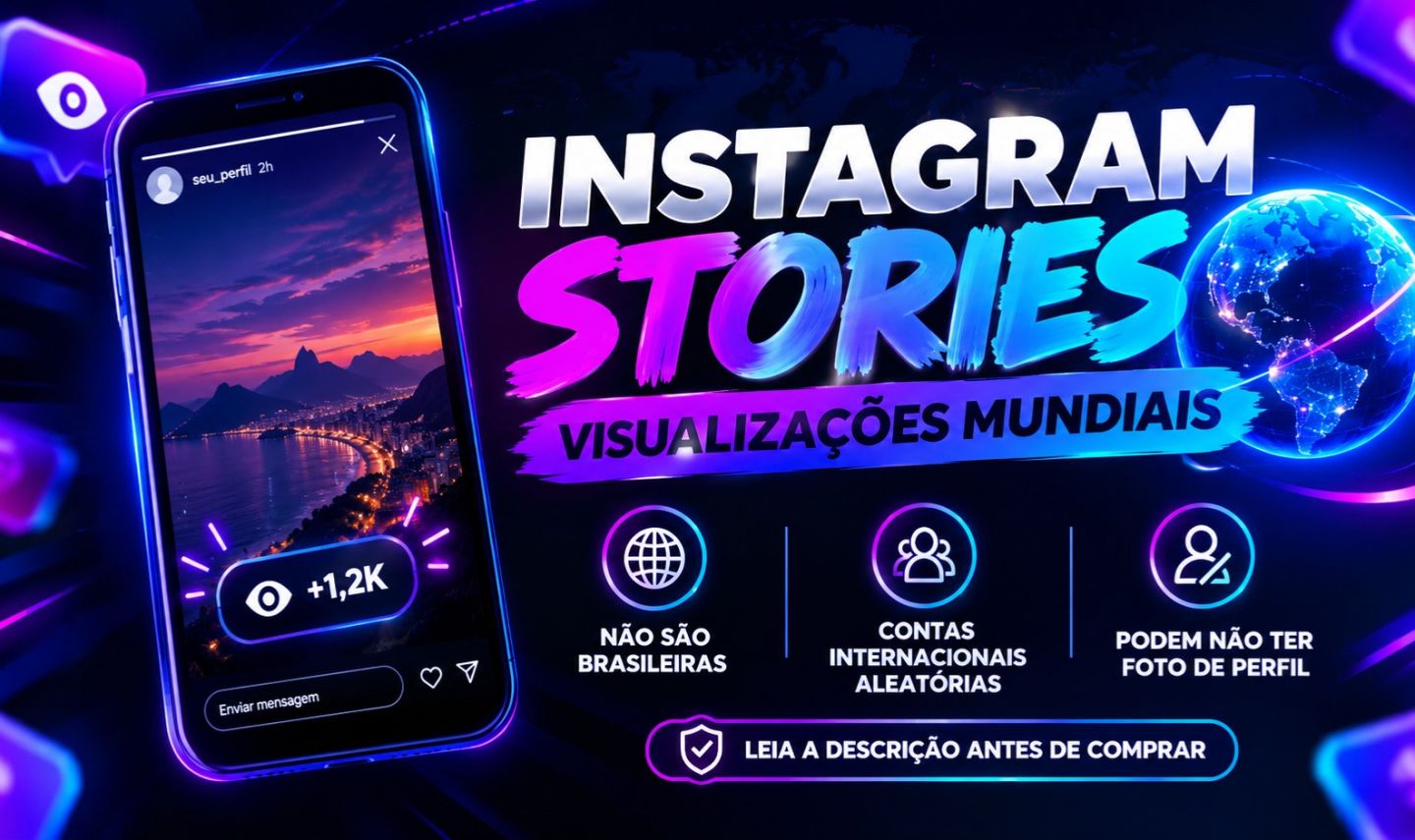 Instagram Stories | Visualizações Mundiais 500 a 10.000