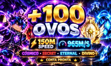 CONTA +100 OVOS | 965M MONEY/S | 132M SPEED | DIVINO/ETERNAL/SECRET/CÓSMICO