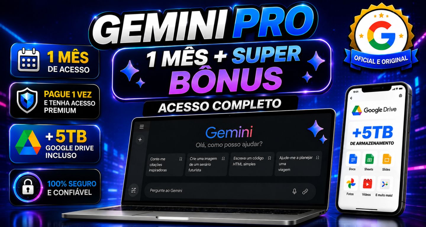 Gemini Pro + 5TB + Veo 3.1 + Flow + Omni Flash+ Nano Banana Pro - 30 Dias