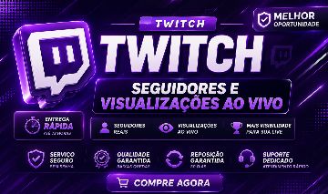 TWITCH | VIEWERS AO VIVO + FOLLOWERS