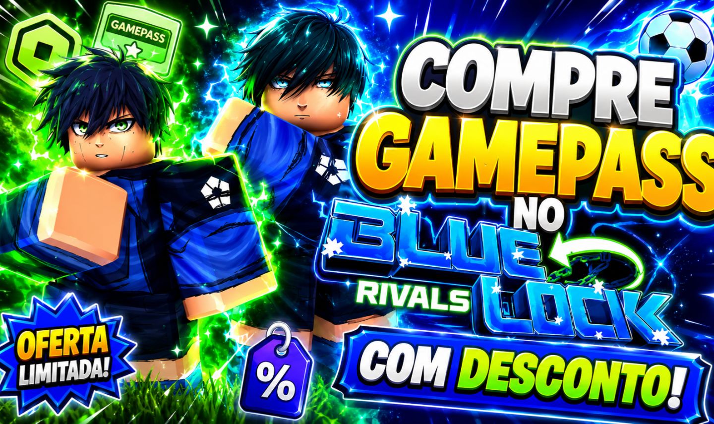 [PROMOÇÃO] BLUE LOCK RIVALS | GAMEPASS | ROBLOX | DESCONTO IMPERDIVEL