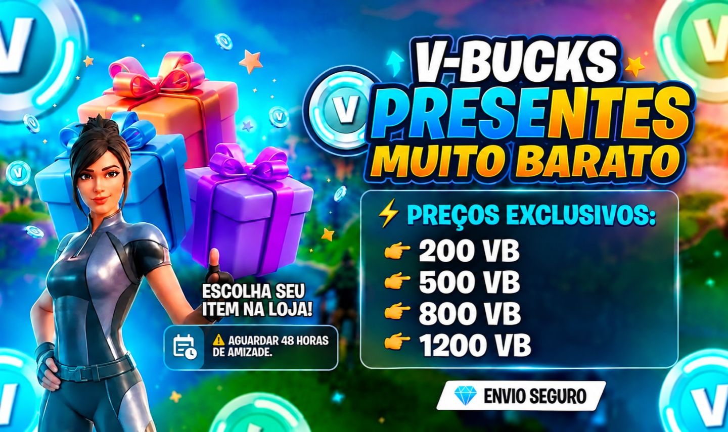 VBUCKS BARATOS - PRESENTE NO FORTNITE - Segurança e Entrega Garantida