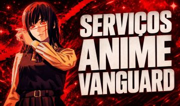 Serviços anime vanguard ! Ultra barato