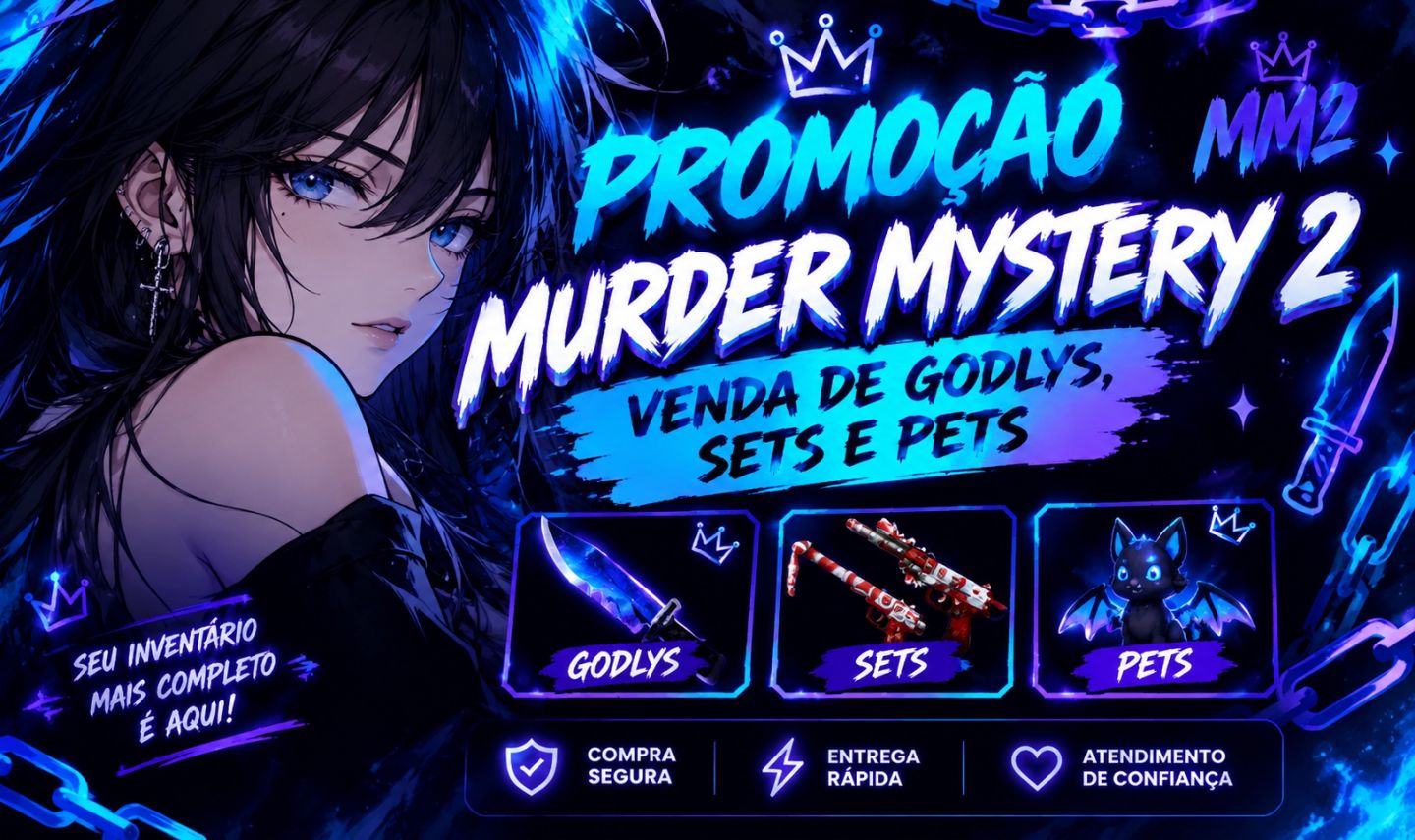 PROMOÇÃO MM2 - MURDER MISTERY 2, VENDA DE SETS, GODLYS + GODLYS CHROMA E PETS
