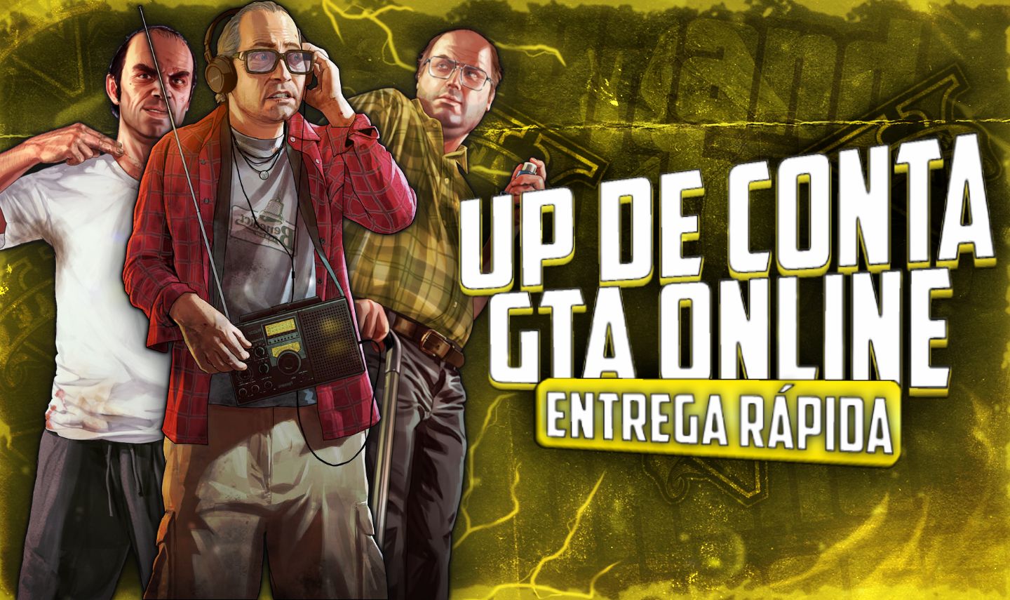 [UP] UPAGEM EM CONTAS GTA ONLINE, PREÇO IMPERDÍVEL!!!!!!!!!