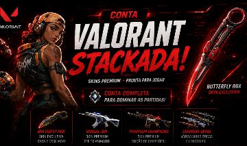 Conta Valorant Stackada Skins Premium + Butterfly RGX + Phantom Champions