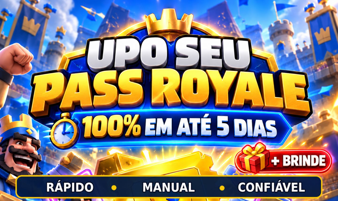 UPO SEU PASS ROYALE 100% EM ATÉ 5 DIAS + BRINDE