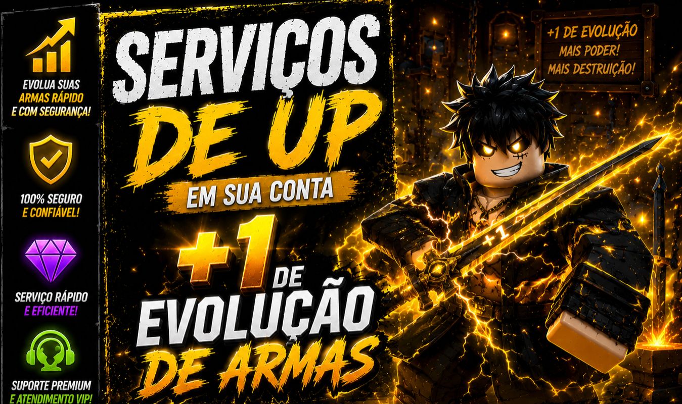 SERVIÇOS DE UP EM SUA CONTA +1 EVOLUÇÃO DE ARMAS | ROBLOX