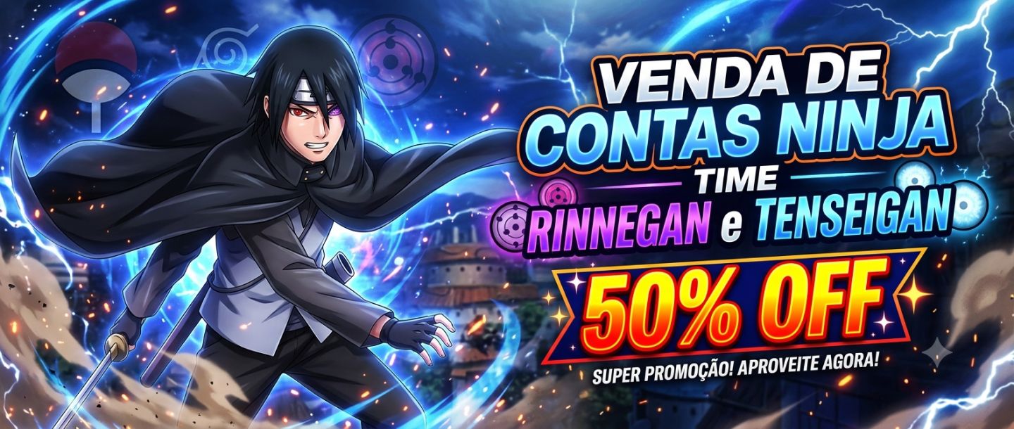 RINNEGAN E TENSEIGAN 50% MAIS BARATO!!! CONTA NINJA TIME MENOR PREÇO