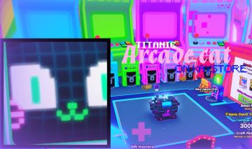 Titanic arcade cat + combo-pet simulator 99-[leia a desc]