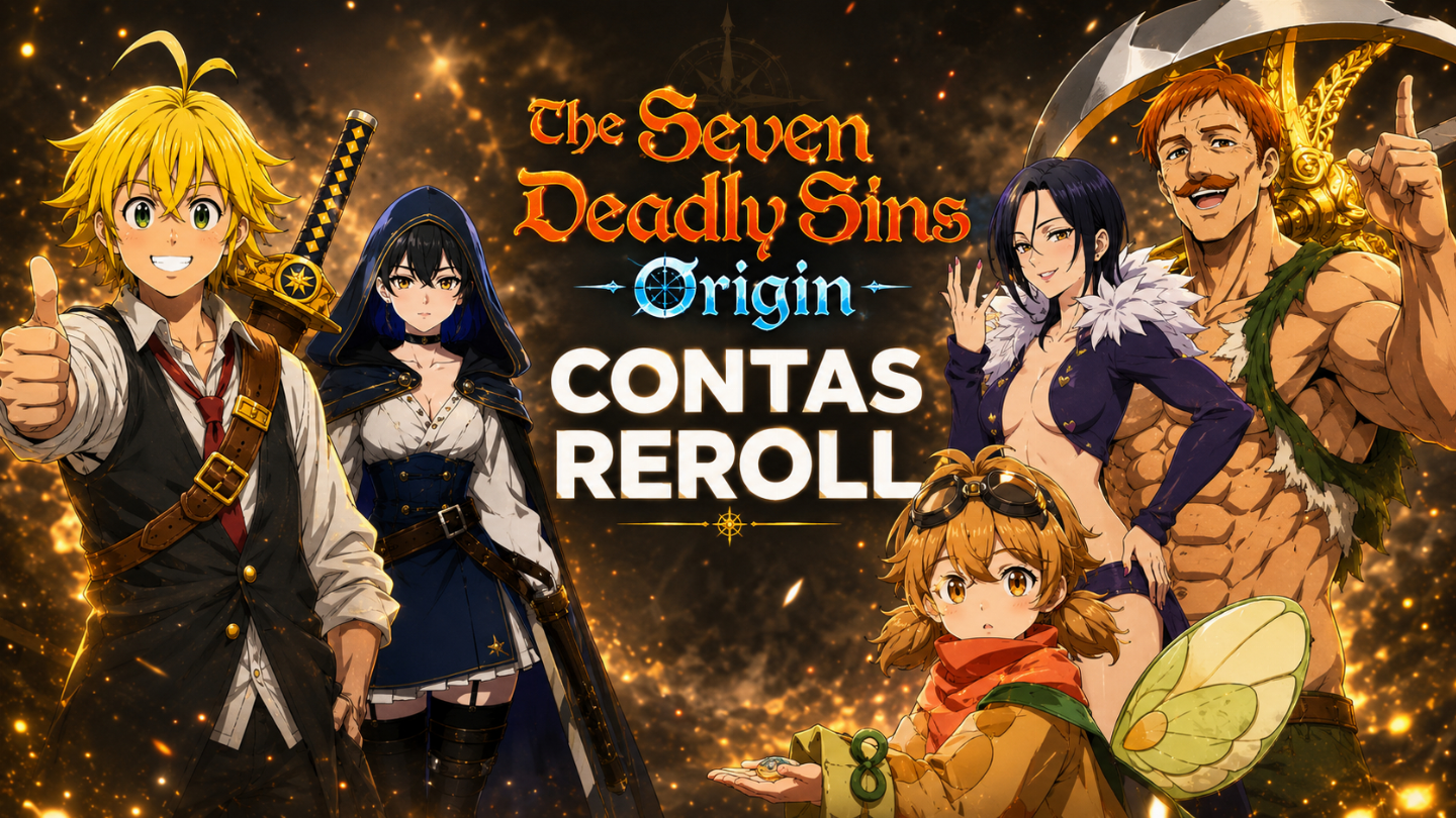 The Seven Deadly Sins Origin CONTAS REROLL