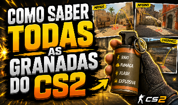 COMO SABER TODAS AS GRANADAS DO CS2