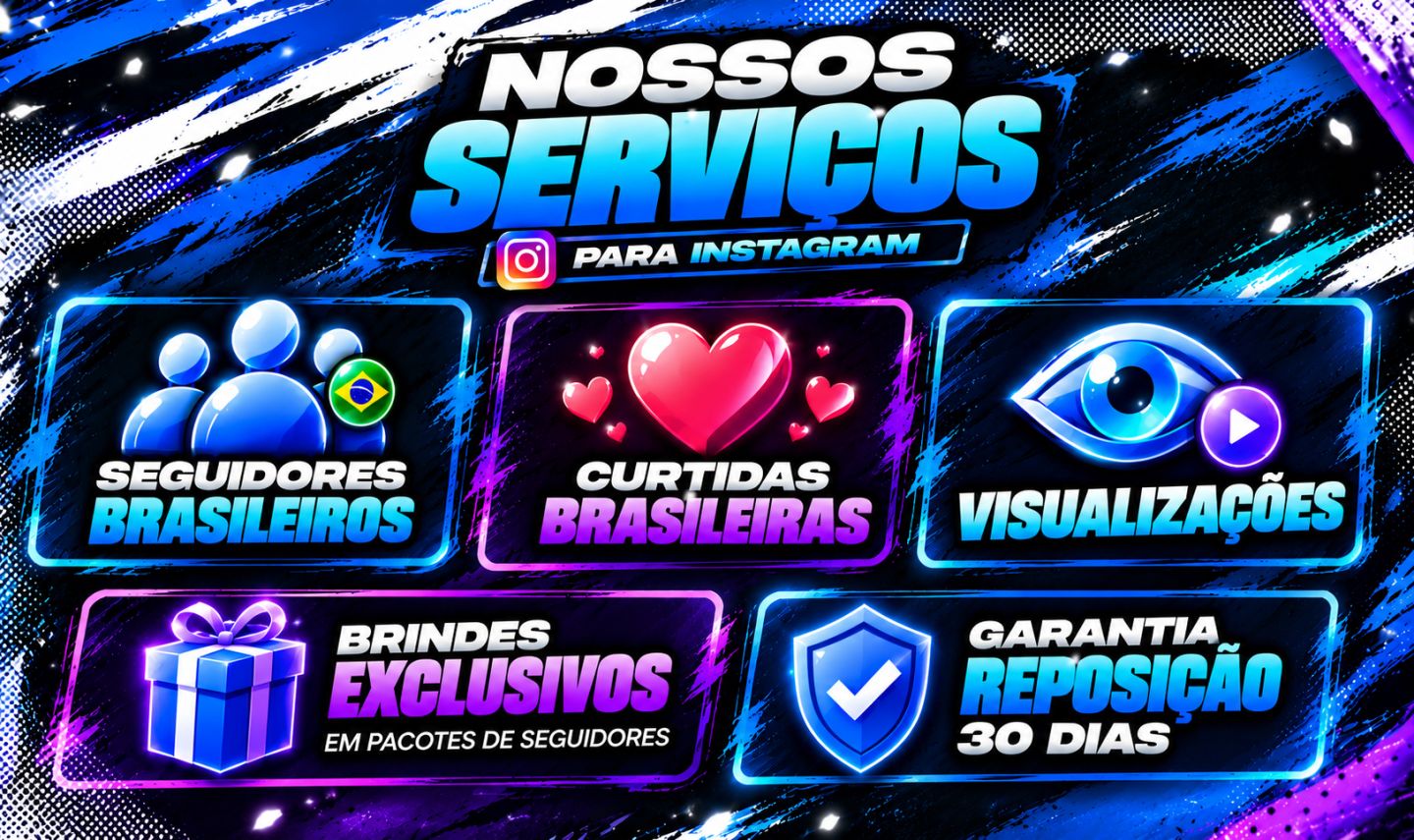 [MENOR PREÇO] SEGUIDORES, CURTIDAS E VISUALIZAÇÕES NO INSTAGRAM - ENTREGA RÁPIDA