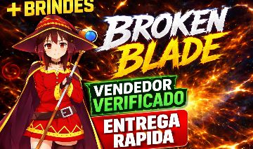 (KITS OP) [99% OFF + BRINDES] ESPADA QUEBRADA - BROKEN BLADE ITENS RECURSOS