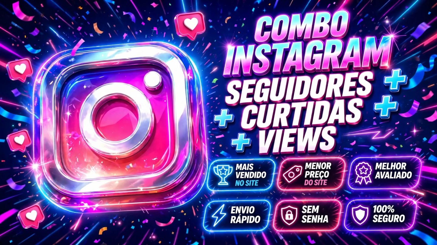 [O MENOR PREÇO DO MERCADO] - INSTAGRAM - SEGUIDORES, CURTIDAS E VIEWS + COMBOS