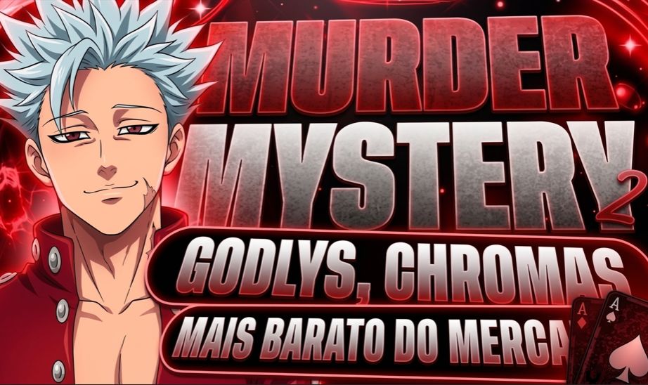 | PROMOÇÃO | GODLYS | SETS | CHROMAS | HIGH TIERS - MURDER MYSTERY 2 MM2