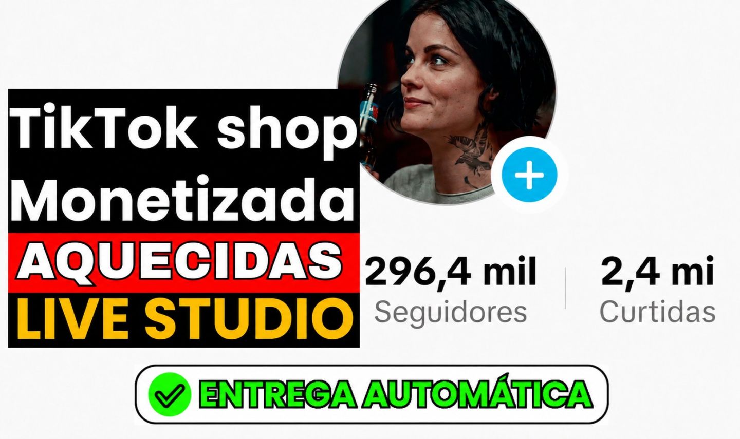 TikTok Aquecido -TikTok Shop- TikTok monetizado, ENTREGA AUTOMÁTICA ,Live Studio