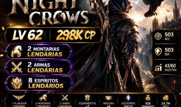 Night Crows Lv62 298K CP | 2 Montarias Lendárias | 2 Armas Lendárias