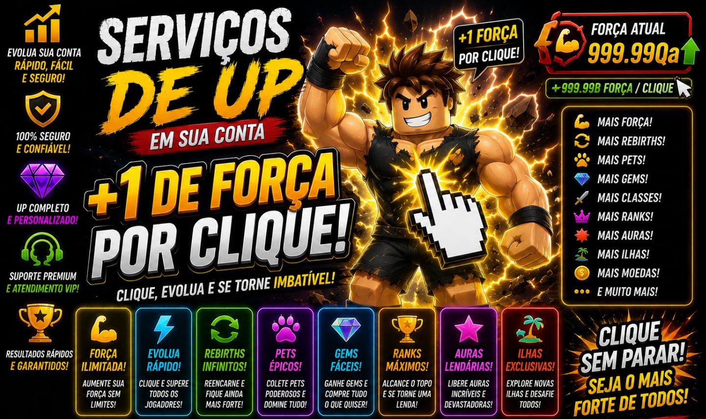 SERVIÇOS DE UP EM SUA CONTA +1 DE FORÇA POR CLIQUE | ROBLOX