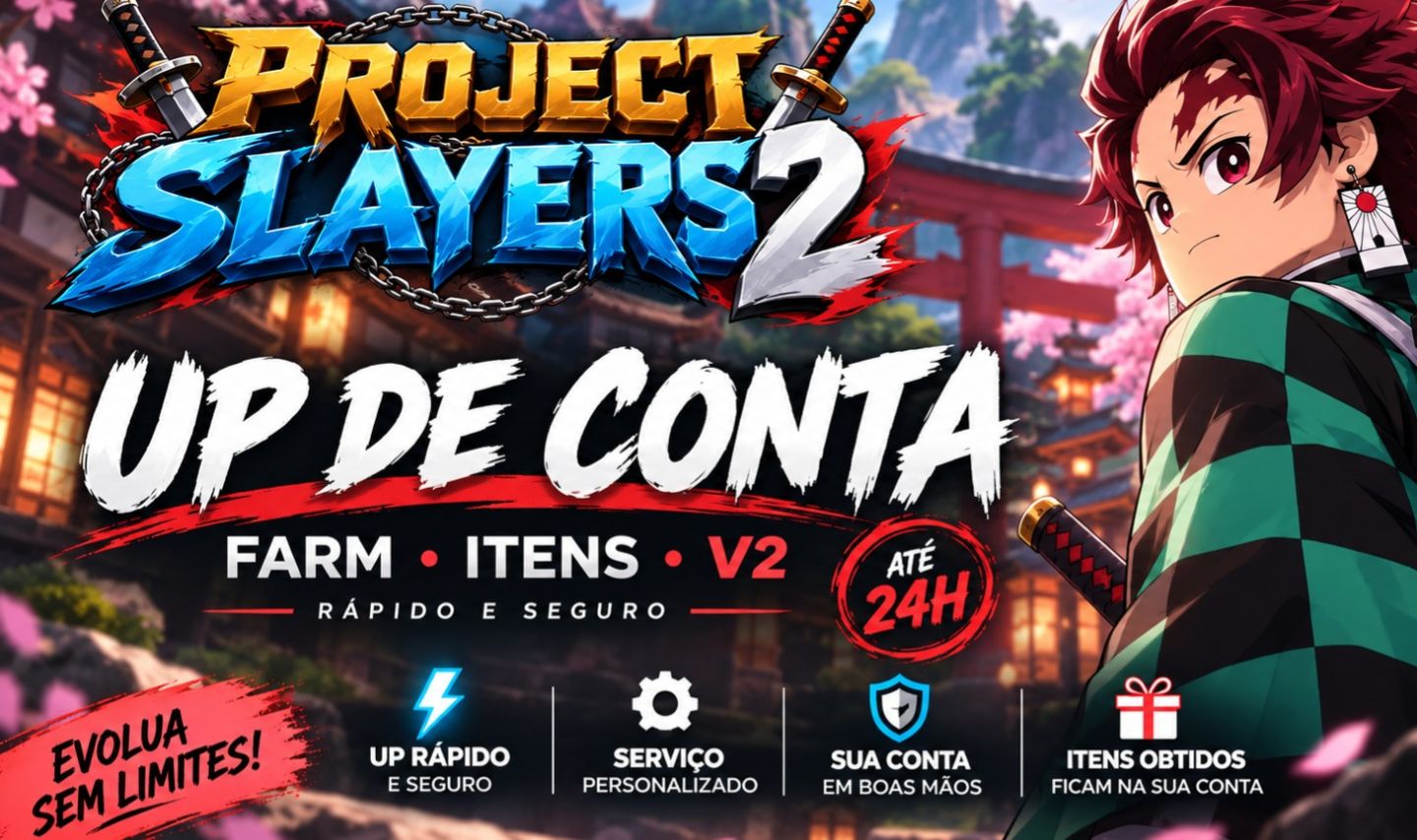 PROJECT SLAYERS 2 | UP DE CONTA, FARM E ITENS | RÁPIDO E SEGURO