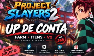 PROJECT SLAYERS 2 | UP DE CONTA, FARM E ITENS | RÁPIDO E SEGURO