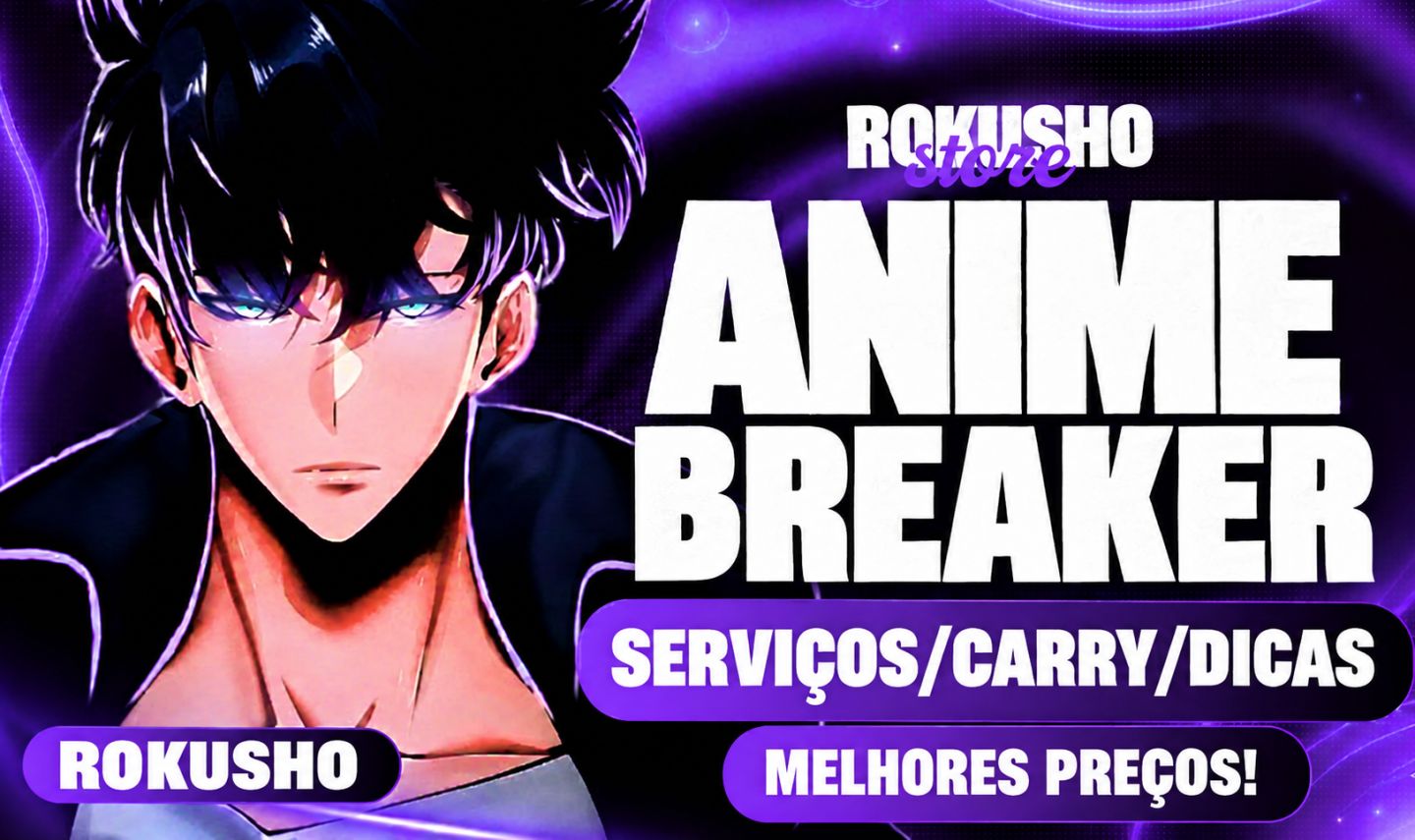 [Ghoul] Anime Breaker - Carry & Farm - Ups de Conta - [Entrega Rápida]