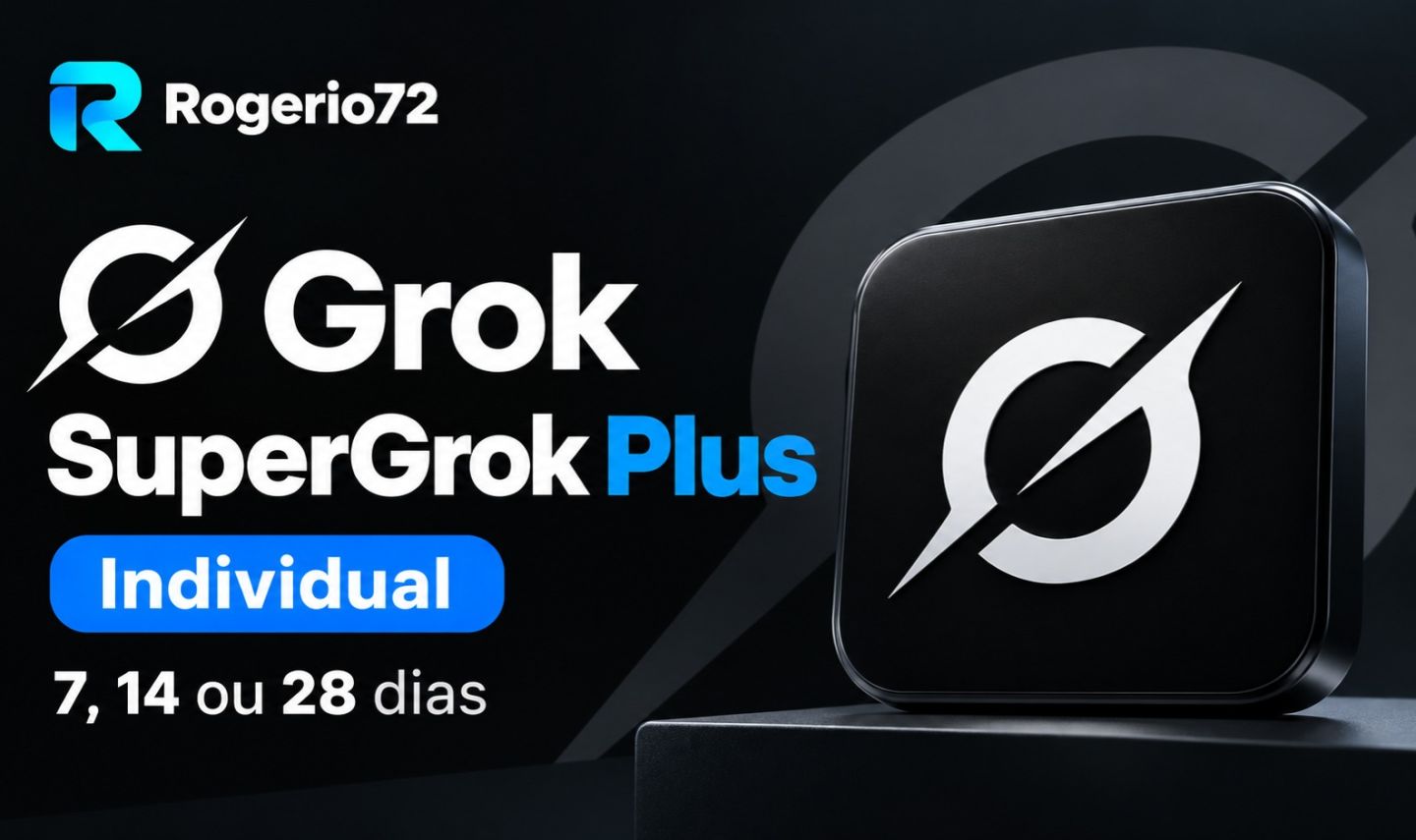 SuperGrok Plus - Individual / Privado - Vídeos e Imagens 1080 - SÓ SEU