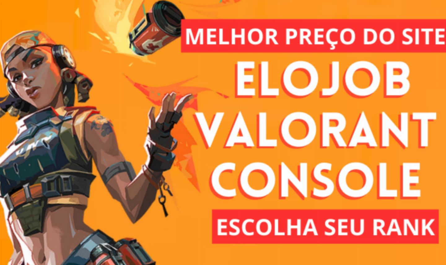 ELOJOB VALORANT CONSOLE (MELHOR PREÇO DO MERCADO !)
