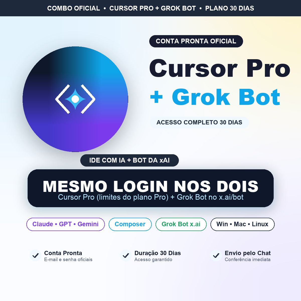 Cursor Pro + Grok Bot 30 Dias | Mesmo Login nos Dois | Conta Pronta