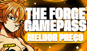 THE FORGE / A FORJA - MELHORES PREÇOS DE GAMEPASS !