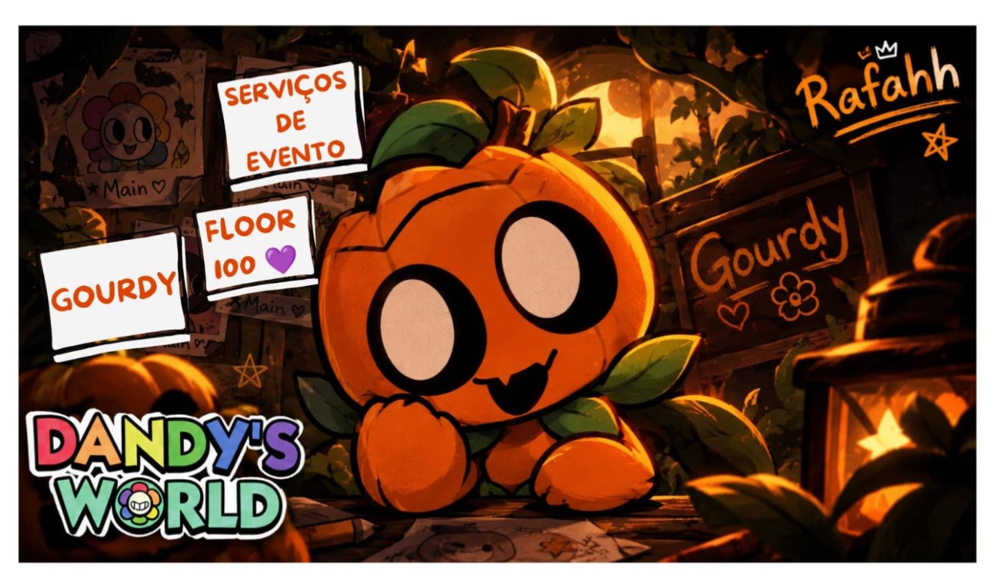 [HALLOWEEN] - [DANDYS WORLD] - [SERVIÇOS DE EVENTO, FLOOR 100 E ABÓBORAS]