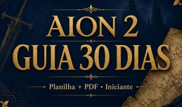 Guia AION 2 30 dias planilha iniciante + PDF (não é Kinah)