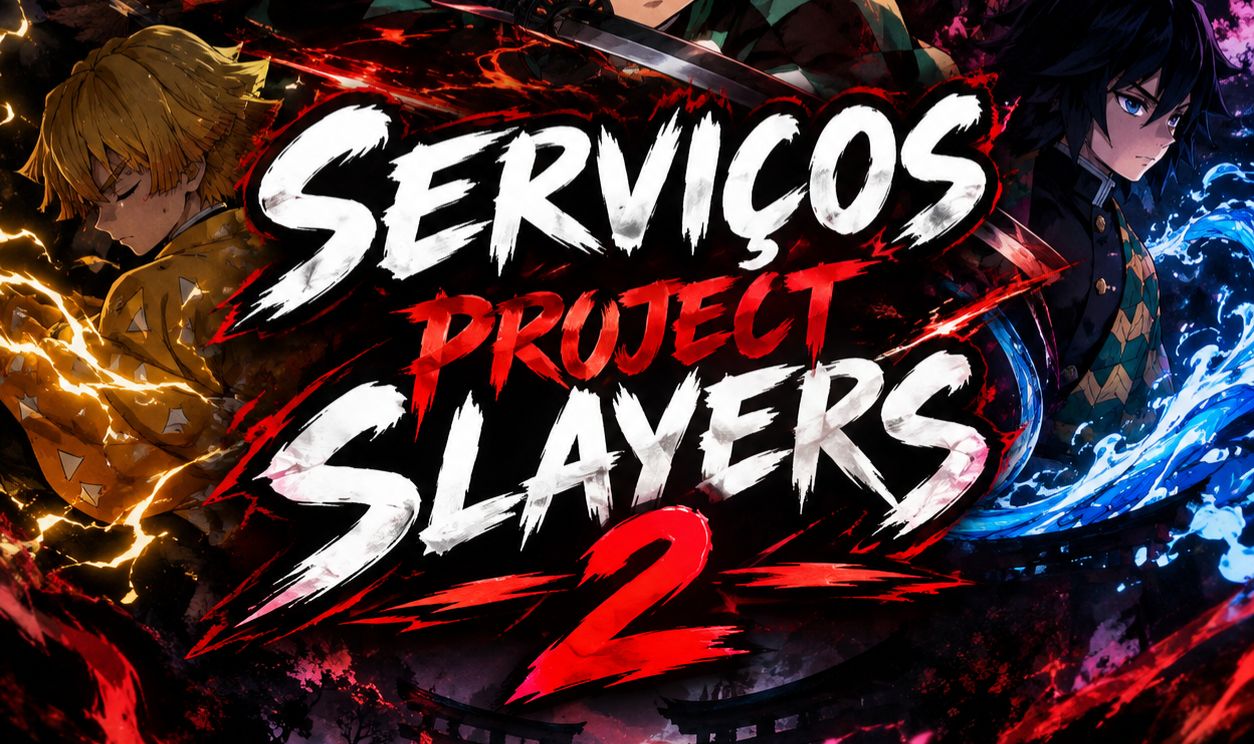 SERVIÇOS [PROJECT SLAYERS 2] MELHORES DESCONTOS