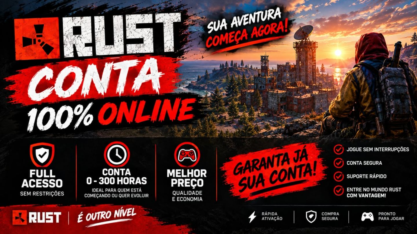 Contas Rust 100% Online | Full Acesso | 0-300h | Melhor Preço