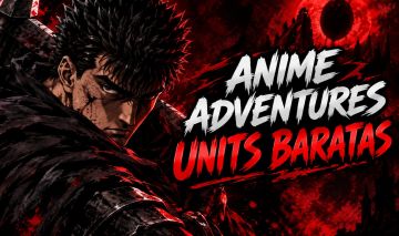 Anime Adventures | Venda de Units Baratas