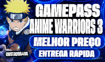 [MELHOR PREÇO] GAME PASS | ANIME WARRIORS 3 - ENTREGA RAPIDA